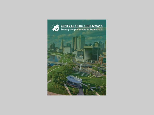 Central Ohio Greenways: Strategic Implementation Framework
