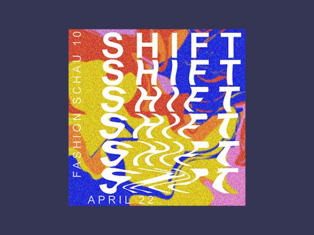 Fashion Schau 10:Shift poster April 22