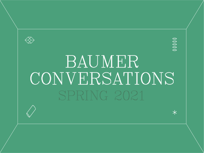 Spring 2021 Baumer Conversations graphic