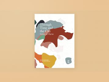 Cover of Kristi Cheramie's Through Time and the City: Notes on Rome
