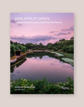 Cover image of Parks of the 21st Century: Reinvented Landscapes, Reclaimed Territories